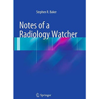 Notes of a Radiology Watcher [Paperback]