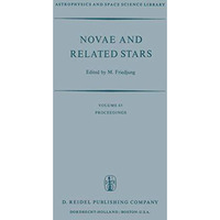 Novae and Related Stars: Proceedings of an International Conference Held by the  [Paperback]