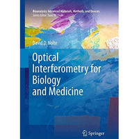 Optical Interferometry for Biology and Medicine [Paperback]