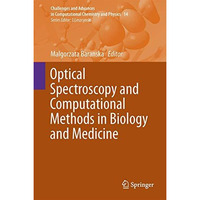 Optical Spectroscopy and Computational Methods in Biology and Medicine [Hardcover]