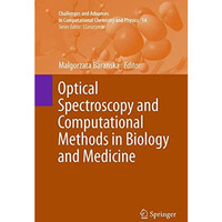 Optical Spectroscopy and Computational Methods in Biology and Medicine [Paperback]