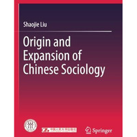 Origin and Expansion of Chinese Sociology [Paperback]