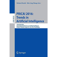 PRICAI 2016: Trends in Artificial Intelligence: 14th Pacific Rim International C [Paperback]