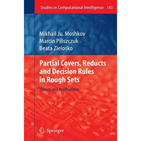 Partial Covers, Reducts and Decision Rules in Rough Sets: Theory and Application [Hardcover]