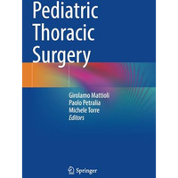 Pediatric Thoracic Surgery [Paperback]