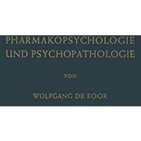 Pharmakopsychologie und Psychopathologie [Paperback]