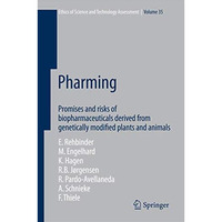 Pharming: Promises and risks ofbBiopharmaceuticals derived from genetically modi [Paperback]