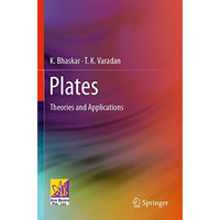 Plates: Theories and Applications [Paperback]