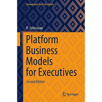 Platform Business Models for Executives [Hardcover]