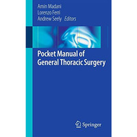 Pocket Manual of General Thoracic Surgery [Paperback]