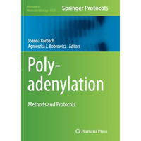 Polyadenylation: Methods and Protocols [Paperback]