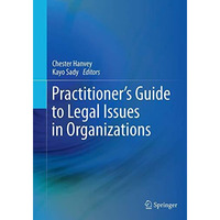 Practitioner's Guide to Legal Issues in Organizations [Paperback]