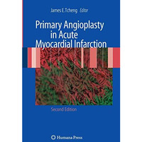 Primary Angioplasty in Acute Myocardial Infarction [Hardcover]