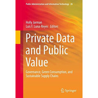 Private Data and Public Value: Governance, Green Consumption, and Sustainable Su [Hardcover]