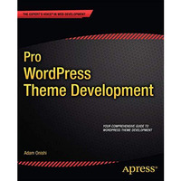 Pro WordPress Theme Development [Paperback]