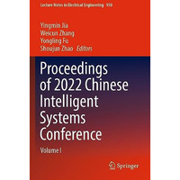 Proceedings of 2022 Chinese Intelligent Systems Conference: Volume I [Paperback]