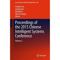 Proceedings of the 2015 Chinese Intelligent Systems Conference: Volume 2 [Hardcover]