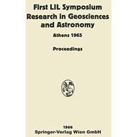 Proceedings of the First Lunar International Laboratory (LIL) Symposium Research [Paperback]