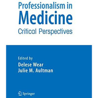 Professionalism in Medicine: Critical Perspectives [Paperback]