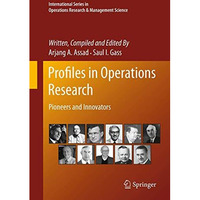 Profiles in Operations Research: Pioneers and Innovators [Paperback]