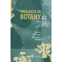 Progress in Botany: Genetics Physiology Systematics Ecology [Paperback]