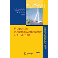 Progress in Industrial Mathematics at ECMI 2004 [Hardcover]