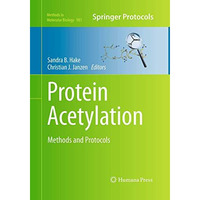 Protein Acetylation: Methods and Protocols [Paperback]