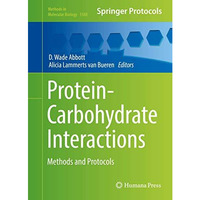 Protein-Carbohydrate Interactions: Methods and Protocols [Hardcover]