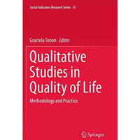 Qualitative Studies in Quality of Life: Methodology and Practice [Paperback]