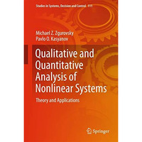 Qualitative and Quantitative Analysis of Nonlinear Systems: Theory and Applicati [Hardcover]