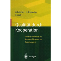 Qualit?t durch Kooperation: Interne und externe Kunden-Lieferanten-Beziehungen [Hardcover]