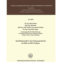 Qualit?tskontrolle in der Fertigungsindustrie mit Hilfe von EDV-Anlagen [Paperback]