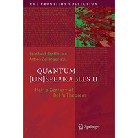 Quantum [Un]Speakables II: Half a Century of Bell's Theorem [Paperback]