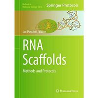 RNA Scaffolds: Methods and Protocols [Hardcover]