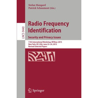 Radio Frequency Identification: 11th International Workshop, RFIDsec 2015, New Y [Paperback]