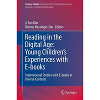 Reading in the Digital Age: Young Childrens Experiences with E-books: Internati [Hardcover]