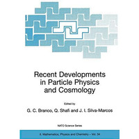 Recent Developments in Particle Physics and Cosmology [Paperback]