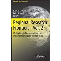 Regional Research Frontiers - Vol. 2: Methodological Advances, Regional Systems  [Hardcover]