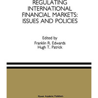 Regulating International Financial Markets: Issues and Policies [Paperback]