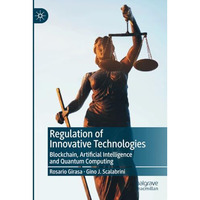 Regulation of Innovative Technologies: Blockchain, Artificial Intelligence and Q [Paperback]