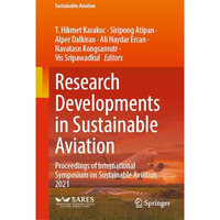 Research Developments in Sustainable Aviation: Proceedings of International Symp [Hardcover]