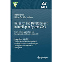 Research and Development in Intelligent Systems XXX: Incorporating Applications  [Paperback]