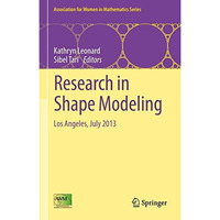 Research in Shape Modeling: Los Angeles, July 2013 [Hardcover]