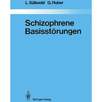 Schizophrene Basisst?rungen [Paperback]