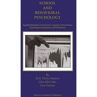 School and Behavioral Psychology: Applied Research in Human-Computer Interaction [Hardcover]