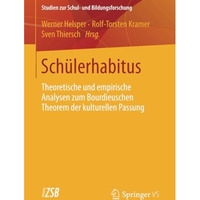 Sch?lerhabitus: Theoretische und empirische Analysen zum Bourdieuschen Theorem d [Paperback]