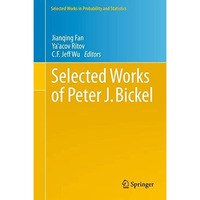 Selected Works of Peter J. Bickel [Hardcover]