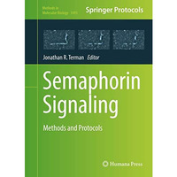 Semaphorin Signaling: Methods and Protocols [Hardcover]