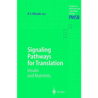 Signaling Pathways for Translation: Insulin and Nutrients [Paperback]