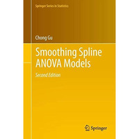 Smoothing Spline ANOVA Models [Hardcover]